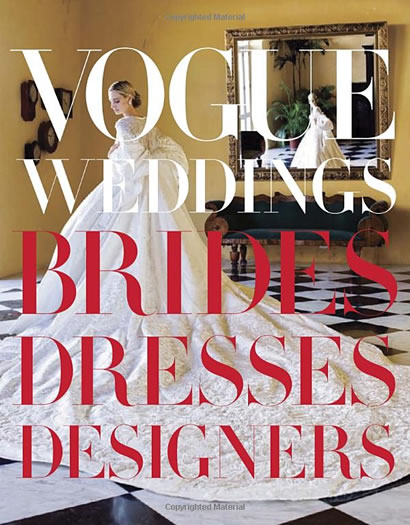Knopf, Vogue Weddings: Brides, Dresses, Designers